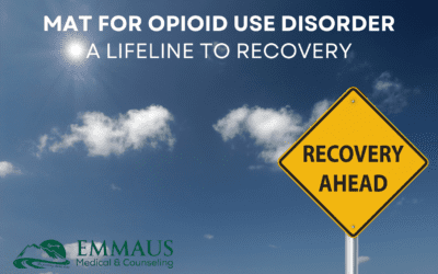 MAT for Opioid Use Disorder: A Lifeline to Recovery