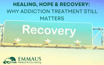 Healing, Hope & Recovery: Why Addiction Treatment Still Matters